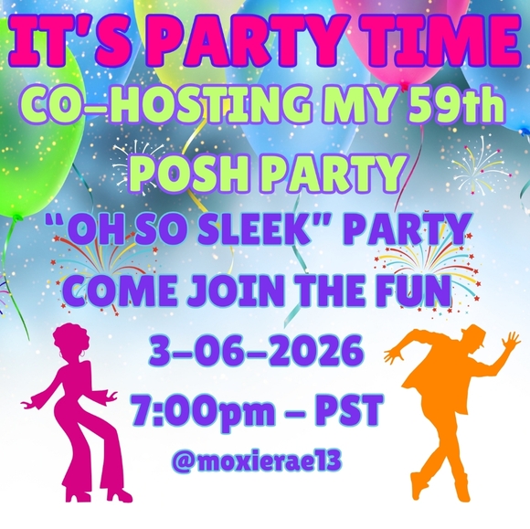 Posh Party Other - 😊CO-HOSTING MY 59th POSH PARTY -  💥 3/6/26 - COME JOIN THE FUN